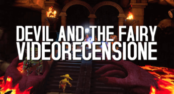 Devil and the Fairy: recensione e video recensione
