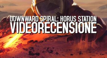 Downward Spiral Horus Station: videorecensione e recensione