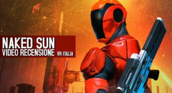 Naked Sun: recensione e video recensione