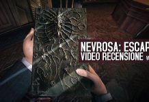 Nevrosa Escape: recensione e video recensione