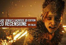 Hellblade Senua’s Sacrifice VR Edition: recensione e videorecensione