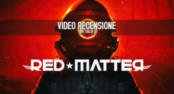 Red Matter: recensione e video recensione