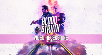 Blood & Truth – recensione e video recensione (PSVR)