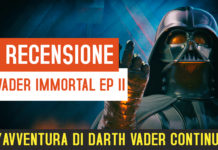 Vader Immortal Episode II – recensione e video recensione (Oculus)