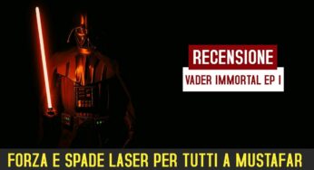 Vader Immortal Episode I – recensione e video recensione (Oculus)
