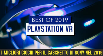 I migliori titoli del 2019 per Playstation VR