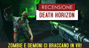 Death Horizon: Reloaded – recensione e video recensione (Oculus Quest)