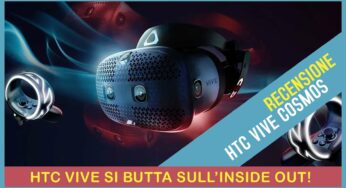 HTC Vive Cosmos: la recensione