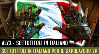 Half Life: Alyx. Sono arrivati sottotitoli in italiano grazie alla community! [Aggiornamento]