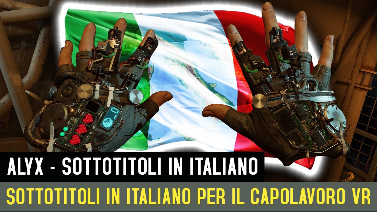 Half Life: Alyx. Sono arrivati sottotitoli in italiano grazie alla community! [Aggiornamento]