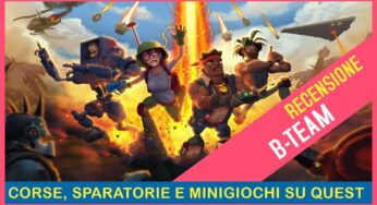 B-Team – recensione e video recensione (Oculus Quest)