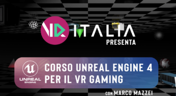 IMPARIAMO CON VR ITALIA LEZIONE 04 | Corso di Unreal Engine per il Gaming VR