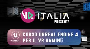 IMPARIAMO CON VR ITALIA LEZIONE 06 | Corso di Unreal Engine per il Gaming VR