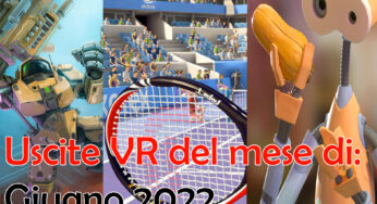 Le uscite VR più interessanti del mese: Giugno 2022